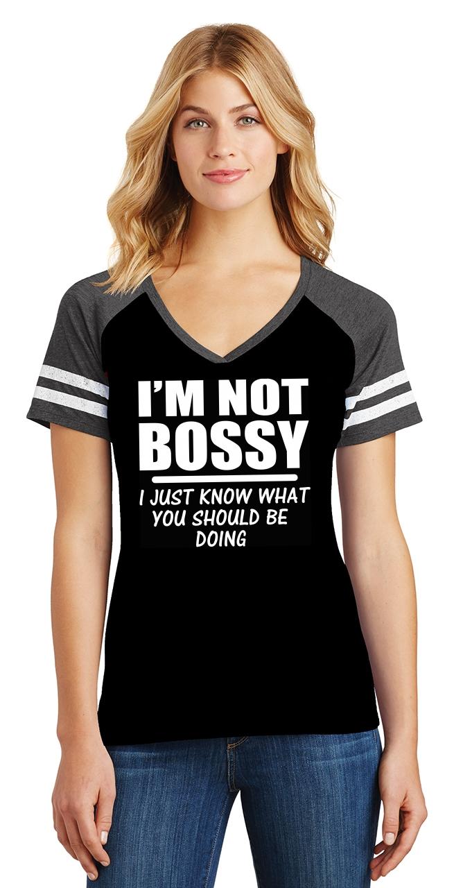 Ladies I'm Not Bossy I Just Know What You Should Be Doing Funny Shirt ...