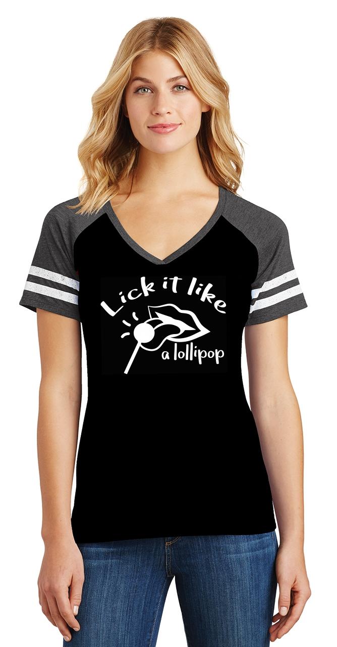 Ladies Lick It Like A Lollipop Game V Neck Tee Sex Party College Rude