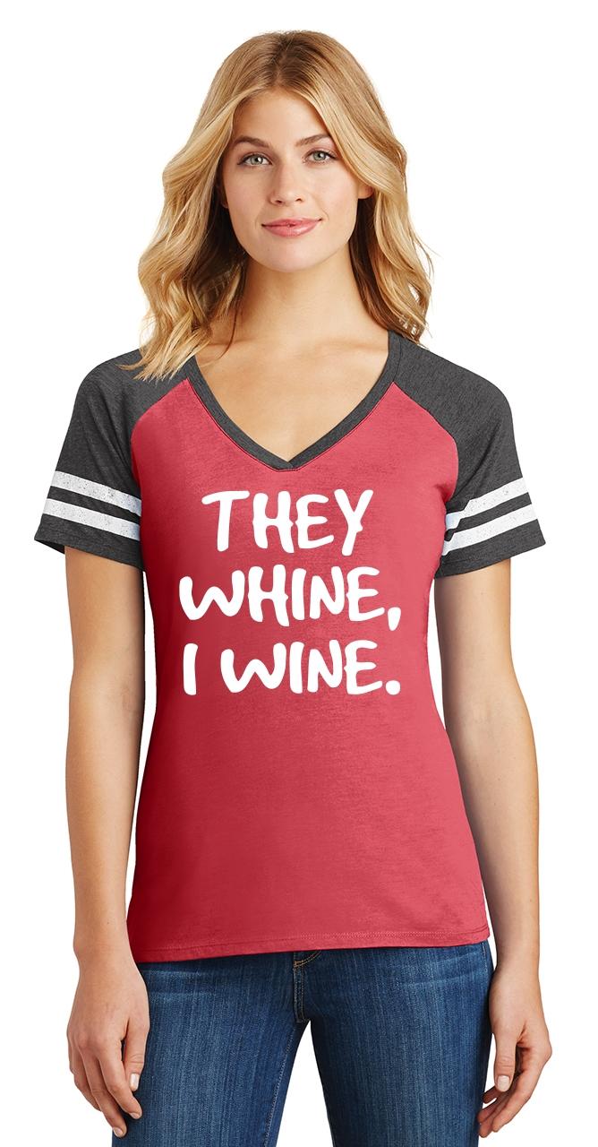 they whine i wine shirt