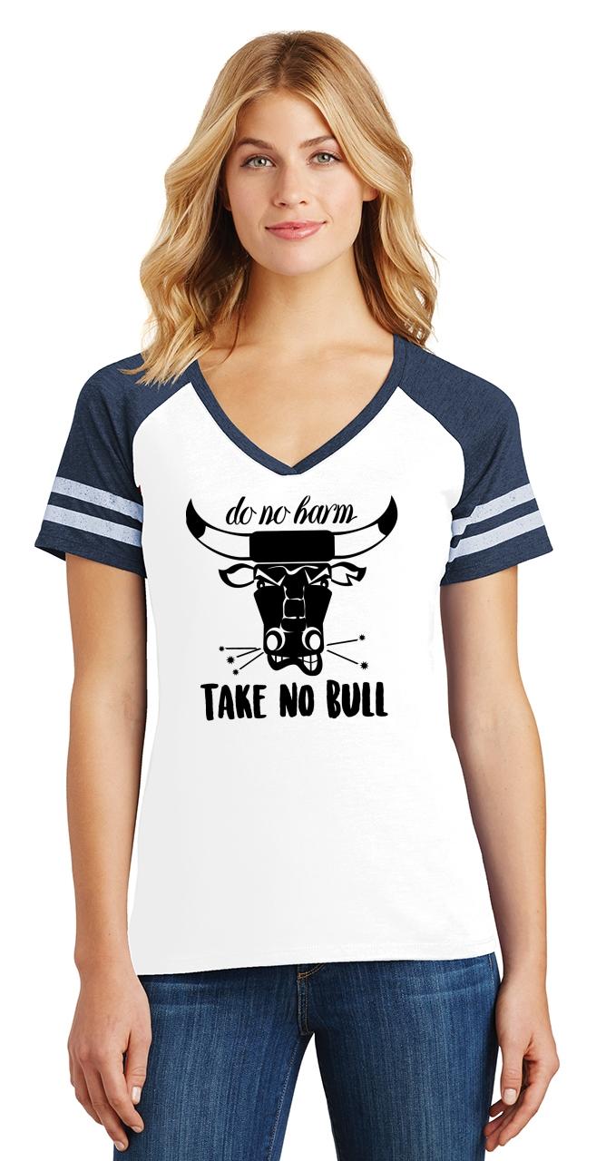 Ladies Do No Harm Take No Bull Game V-Neck Tee Cow Touch Party Country ...