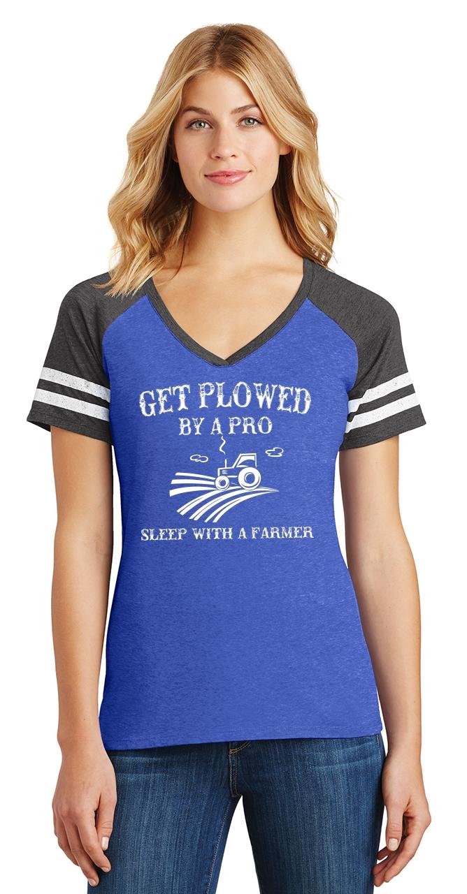 Ladies Plowed By Pro Sleep With Farmer Game V Neck Tee Country Redneck