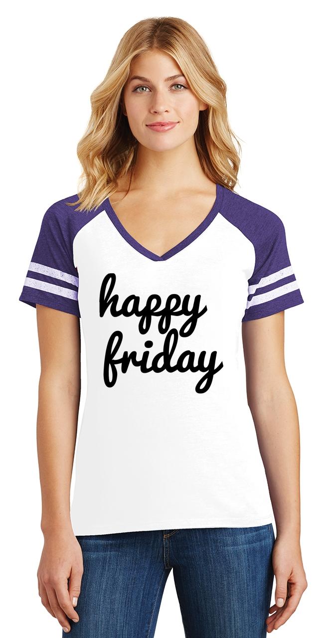 Ladies Happy Friday Game V-Neck Tee Weekend Party | eBay