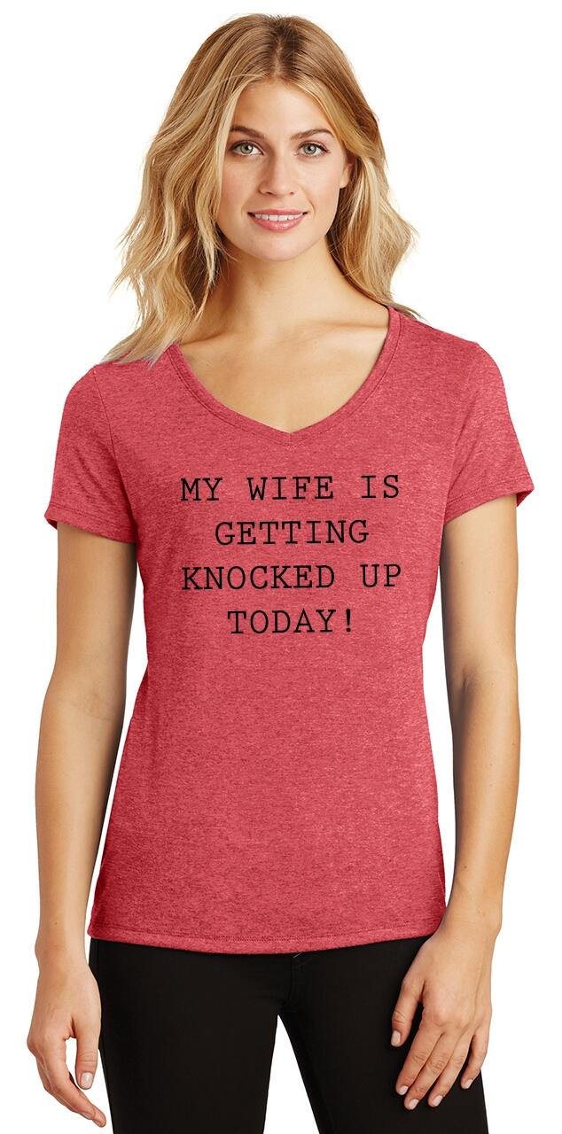 Ladies My Wife Is Getting Knocked Up Today! IVF LGBT Triblend V-Neck ...