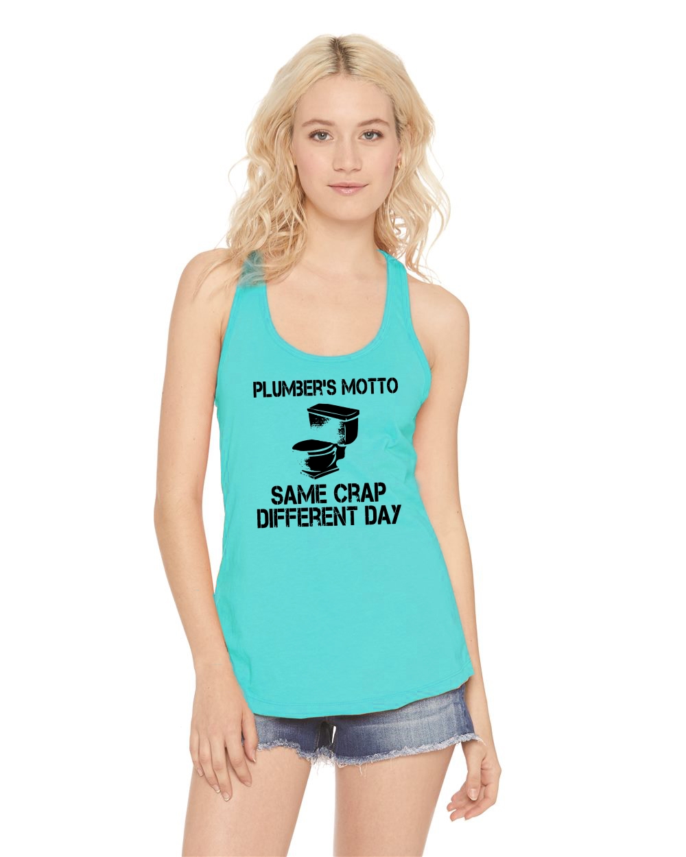 Ladies Plumber Same Crap Different Day Racerback Work Job | eBay