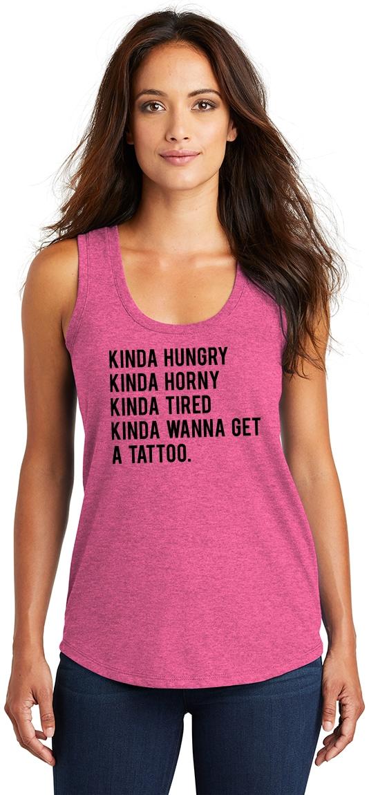 Ladies Kinda Hungry Horny Tired Want A Tattoo Tri Blend Tank Top Food 6876